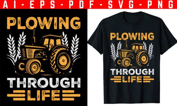 How the Plowing Through Life Tractor T-shirt Redefines Digital Design for Print-on-Demand Entrepreneurs
