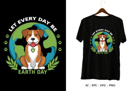 Let Every Day Be Earth Day T-Shirt Design: A Complete Resource for T-Shirt Lovers, POD Sellers, and Creative Businesses