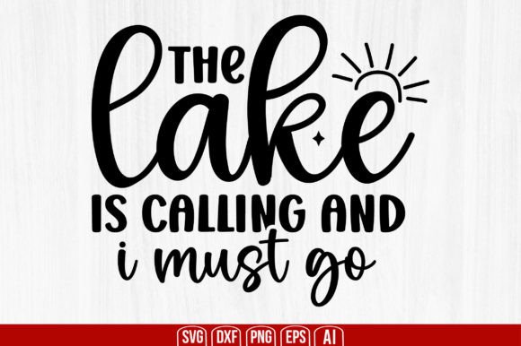 The Lake is Calling and I Must Go