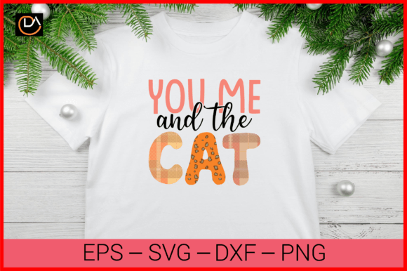 You Me and the Cat Sublimation Design